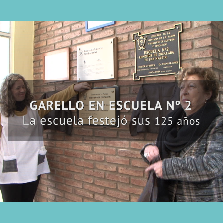 Garello en Escuela Nº 2: La escuela festejó sus 125 años