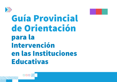 Guía Provincial de Orientación para la Intervención en las Escuelas