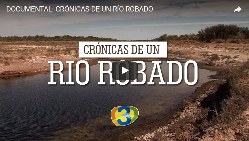 Documental: Crónicas de un río robado