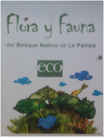 FLORA Y FAUNA del Bosque Nativo de La Pampa