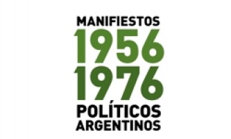 Manifiestos políticos argentinos 1956-1976