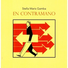 Stella Maris Gamba presenta su nuevo libro “En Contramano”