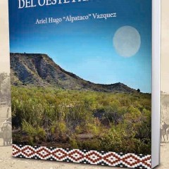 Ariel Vázquez presenta su libro “Puesteros del Oeste Pampeano